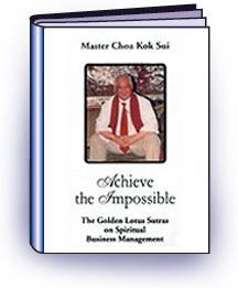 Achieve the Impossible (The Golden Lotus Sutras Master Choa Kok Sui)